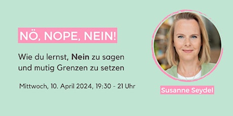 Nö, Nope, Nein! Wie du lernst, Nein zu sagen und mutig Grenzen zu setzen.