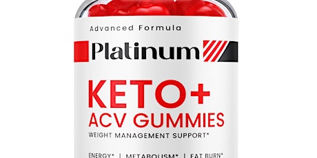 Platinum Keto ACV Gummies l(Warning) Important Information No One Will Tell You