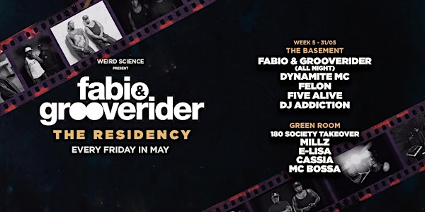 Fabio & Grooverider : The Residency (Week 5)