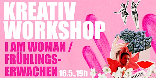 Imagem principal do evento Gestalte mit uns dein Visionboard zu "I AM WOMAN / FRÜHLINGSERWACHEN"