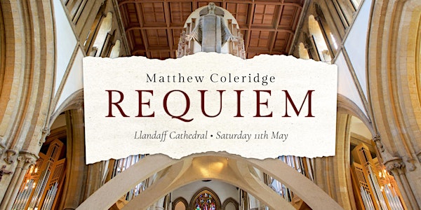 Matthew Coleridge 'Requiem' concert - Llandaff Cathedral