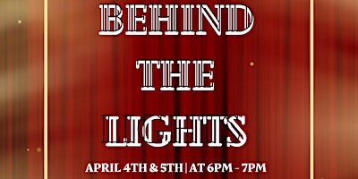 Image principale de BEHIND THE LIGHTS : SPRING 2024 EHS PLAY!