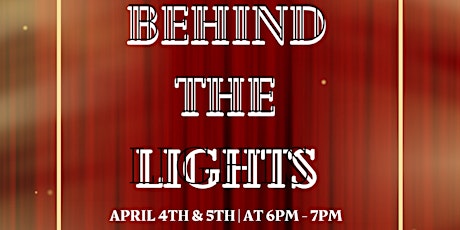 BEHIND THE LIGHTS : SPRING 2024 EHS PLAY!