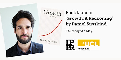 Imagem principal do evento Book launch: 'Growth: A Reckoning' by Daniel Susskind