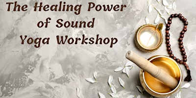 Imagem principal do evento The Healing Power of Sound
