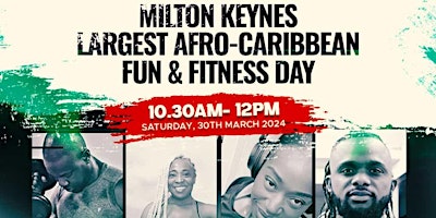 Primaire afbeelding van Milton Keynes  Largest Afro- Caribbean  Fun & Fitness Day