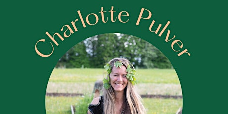 Women's circle: gardening & plant connection with Lara C & Charlotte Pulver
