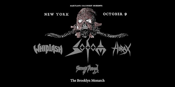 Sodom, Whiplash, Hirax, Stress Angel in NYC