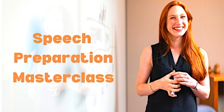 Speech Preparation Masterclass