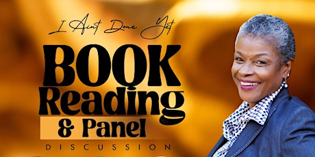 I Aint Done Yet: Book Drip & Panel Discussion