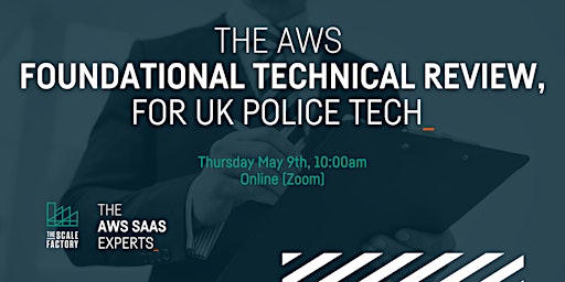 Webinar: The AWS Foundational Technical Review for UK Police Tech primary image