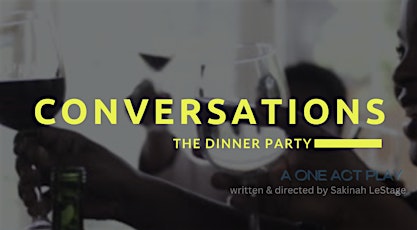 CONVERSATIONS: The Dinner Party