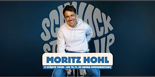 Imagem principal do evento SCHNACK Stand-Up präsentiert: MORITZ HOHL