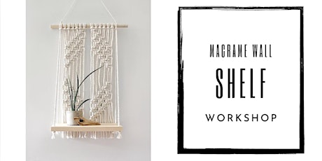 Hauptbild für Macrame Wall Shelf Workshop