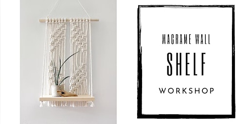 Macrame Wall Shelf Workshop primary image