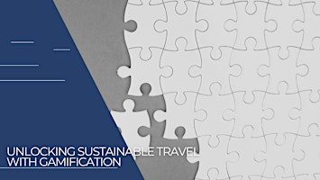Hauptbild für Unlocking Sustainable Travel with Gamification