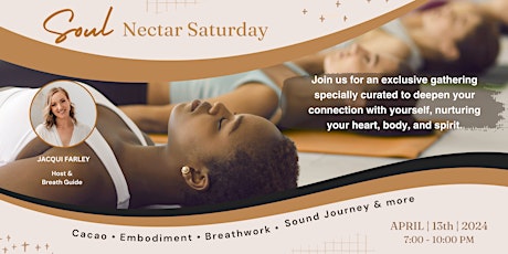 Soul Nectar Saturday