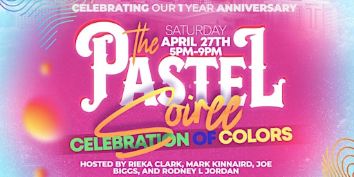 Hauptbild für The Pastel Soiree....A celebration of COLORS!