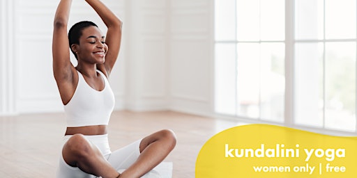 Hauptbild für Free Kundalini yoga session for women