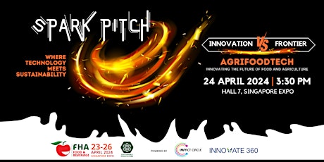SPARK PITCH & NETWORKING @FHA2024 (batch1 SOLD OUT ! )