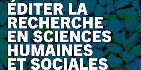 Éditer la recherche en sciences humaines et sociales