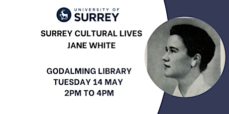 Surrey Cultural Lives Talk on Jane White