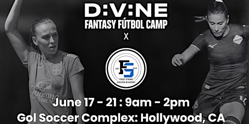 Imagem principal do evento DivineTime Fantasy Fútbol Experience - LA w/ FirstStrike Soccer