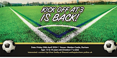 Image principale de Kickoff@3 - Football Tournament Durham ages 13 to 14 / 7 A Side