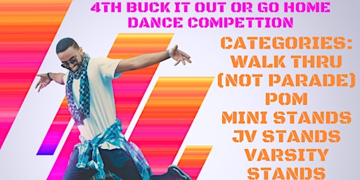 Immagine principale di BUCK IT OUT OR GO HOME DANCE COMPETITION 