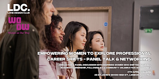 Imagen principal de Empowering Women To Explore Professional Career Shifts Talk & Networking