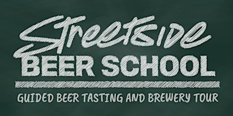 Streetside Beer School: Guided Beer Tasting & Brewery Tour