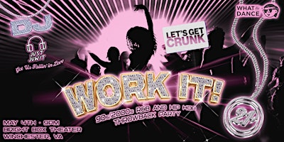 WORK IT – 90s/2000s R&B and Hip Hop Throwback Party