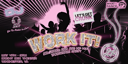 Primaire afbeelding van WORK IT - 90s/2000s R&B and Hip Hop Throwback Party