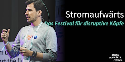 Hauptbild für Stromaufwärts Festival