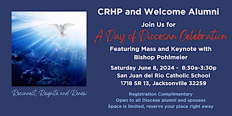 CRHP and Welcome Alumni-A Day of Diocesan Celebration