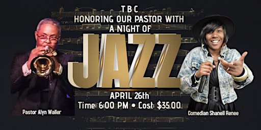 Imagem principal do evento Jazz Concert featuring Pastor Alyn Waller & Comedian Shanell Renee