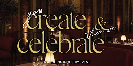 Create & Celebrate - A Wedding Industry Event