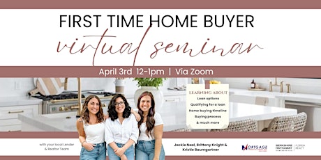 First Time Home Buyer Virtual Seminar