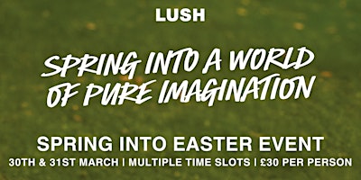 Primaire afbeelding van Spring Into Easter Event @ LUSH Glasgow City
