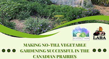 Imagem principal do evento Making No-Till Vegetable Gardening Successful in the Canadian Prairies