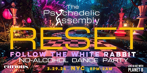 Image principale de The Psychedelic Assembly RESET - Follow the White Rabbit