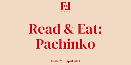 Read & Eat: Pachinko