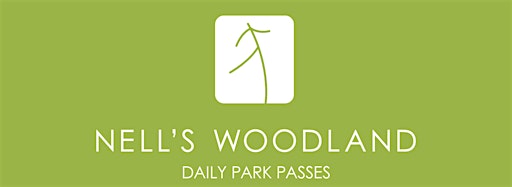 Collection image for Nell's Woodland Daily Park Passes