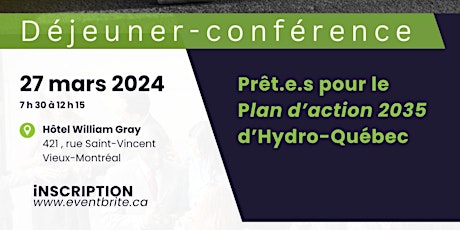 Imagen principal de 27 mars 2024 - Prêt.e.s pour le Plan d'action 2035 d'Hydro-Québec