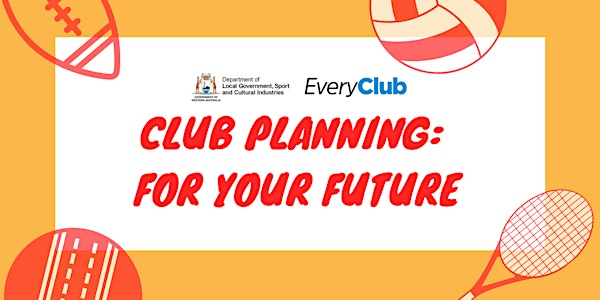 Club Planning : For Your Future