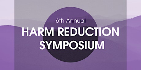 6th Annual Harm Reduction Symposium-Lost Time