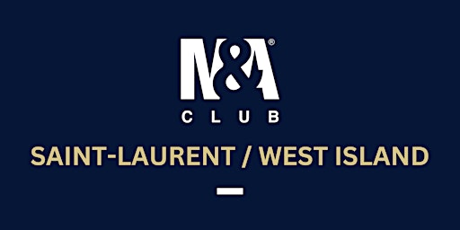 Image principale de M&A Club – Chapter VSL & West Island