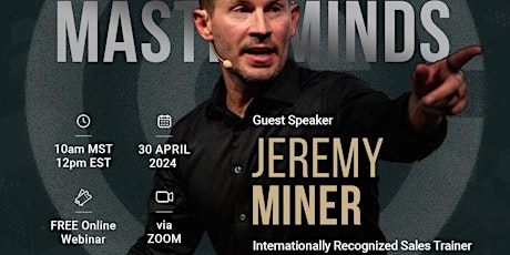 JEREMY MINER Entrepreneur + Master Sales Trainer | GPG Mastermind Series