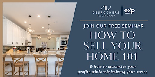 Primaire afbeelding van *FREE* Home Seller Seminar | Hosted by Daniel & Julie Desrochers