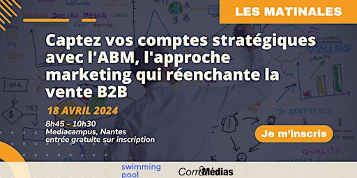 Imagem principal do evento L'ABM, l'approche marketing qui réenchante la vente B2B !